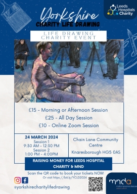 Yorkshire Charity Life Drawing is holding an all day Life Drawing event in aid of Leeds Charity Hospital and MNDA